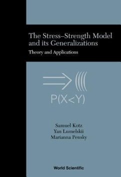 Stress-Strength Model and Its Generalizations, The: Theory and Applications