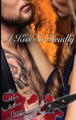 A Kiss So Deadly - Theriot, Mary Reason