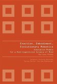 Enaction, Embodiment, Evolutionary Robotics: Simulation Models for a Post-Cognitivist Science of Mind