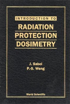 Introduction to Radiation Protection Dosimetry - Sabol, Jozef; Weng, Pao-Shan