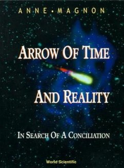 Arrow of Time and Reality: In Search of a Conciliation - Magnon, Anne