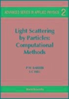 Light Scattering by Particles: Computational Methods - Barber, Peter W; Hill, Steven C