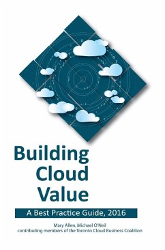 Building Cloud Value - Allen, Mary; O'Neil, Michael