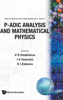 P-ADIC ANALYSIS & MATHEMATICAL PHY (V1) - V S Vladimirov, I V Volovich Et Al.