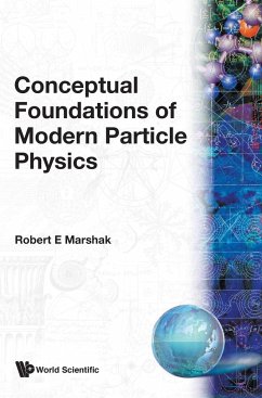 CONCEPTUAL FOUNDATIONS OF MODERN PARTICLE PHYSICS