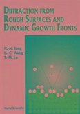 Diffraction from Rough Surfaces and Dynamic Growth Fronts
