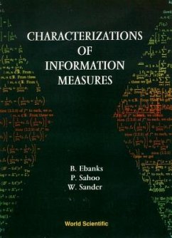 Characterization of Information Measures - Ebanks, Bruce; Sahoo, Prasanna K; Sander, Wolfgang