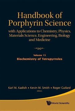 Handbook of Porphyrin Science: With Applications to Chemistry, Physics, Materials Science, Engineering, Biology and Medicine - Volume 15: Biochemistry of Tetrapyrroles