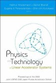 Physics and Technology of Linear Accelerator Systems, Proceedings of the 2002 Joint Uspas-Cas-Japan-Russia Accelerator School