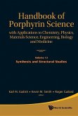 Handbook of Porphyrin Science: With Applications to Chemistry, Physics, Materials Science, Engineering, Biology and Medicine - Volume 13: Synthesis and Structural Studies