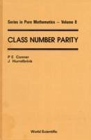 Class Number Parity - Connor, P E; Hurrelbrink, Jurgen