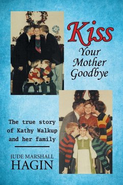 Kiss Your Mother Goodbye