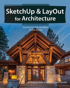 SketchUp & LayOut for Architecture - Donley, Matt; Sonder, Nick