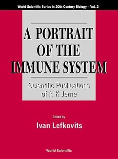 Portrait of the Immune System, A: Scientific Publications of N K Jerne