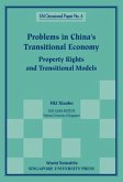 Problems in China's Transitional Economy: Property Rights and Transitional Models