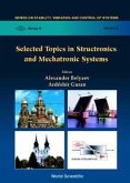 Selected Topics in Structronics & Mechatronic Systems