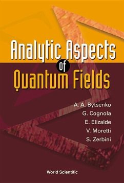 Analytic Aspects of Quantum Fields - Bytsenko, Andrei A; Cognola, Guido; Elizalde, Emilio; Moretti, Valter; Zerbini, Sergio