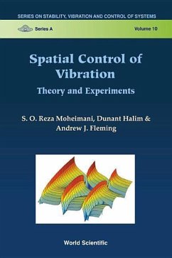 Spatial Control of Vibration: Theory and Experiments - Moheimani, S O Reza; Halim, Dunant; Fleming, Andrew J