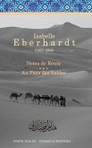 Notes de Route & Au Pays des Sables: Recueil d'ouvrages