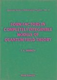 Form Factors in Completely Integrable Models of Quantum Field Theory