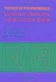 Topics in Polynomials: Extremal Problems, Inequalities, Zeros
