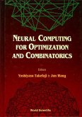 Neural Computing for Optimization and Combinatorics