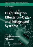 High Dilution Effects on Cells and Integrated Systems - Proceedings of the International School of Biophysics