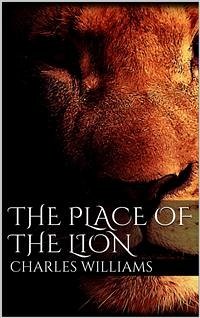 The Place of the Lion (eBook, ePUB) - Williams, Charles