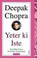 Yeter Ki Iste - Chopra, Deepak