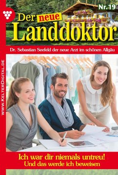 Der neue Landdoktor 20 - Arztroman (eBook, ePUB) - Hofreiter, Tessa
