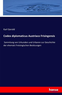 Codex diplomaticus Austriaco Frisingensis