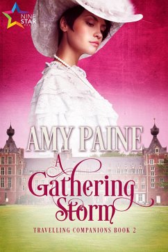 A Gathering Storm (Travelling Companions, #2) (eBook, ePUB) - Paine, Amy