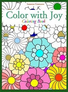 Color with Joy: Coloring Book (eBook, ePUB) - Giamusso, Suzanna