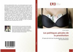 Les politiques pénales de la prostitution - Lagana, Arnaud
