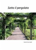 Sotto il pergolato (eBook, ePUB)