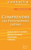 Comprendre les philosophes latins (Cicéron, Épicure, Marc Aurèle, Plotin, Sénèque)