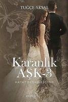 Karanlik Ask 3 - Aksal, Tugce