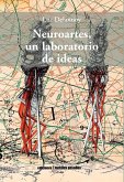 Neuroartes, un laboratorio de ideas (eBook, ePUB)