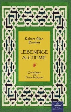 Lebendige Alchemie - Bartlett, Robert Allen