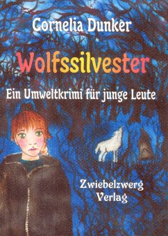 Wolfssilvester (eBook, PDF) - Dunker, Cornelia