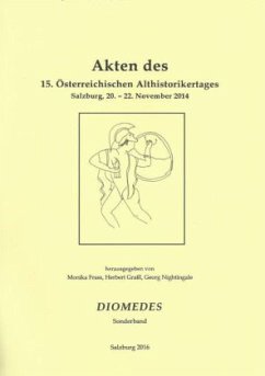 Akten des 15. Österreichischen Althistorikertages Salzburg, 20. - 22. November 2014