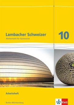 Lambacher Schweizer. Arbeitsheft mit Lösungsheft 10. Schuljahr. Baden-Württemberg.