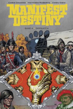 Sasquatch / Manifest Destiny Bd.4 - Dingess, Chris