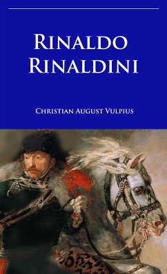 Rinaldo Rinaldini (eBook, ePUB) - Vulpius, Christian August