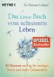 Das kleine Buch vom achtsamen Leben /... - Bild 1