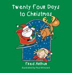 Twenty Four Days To Christmas (eBook, ePUB)