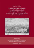 Kirchliche Historiographie zwischen Wissenschaft und religiöser Sinnstiftung (eBook, PDF)