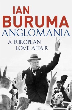 Anglomania (eBook, ePUB) - Buruma, Ian