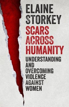 Scars Across Humanity (eBook, ePUB) - Storkey, Elaine Scars Across Humanity (eBook, ePUB) - Storkey, Elaine