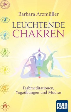 Leuchtende Chakren (eBook, ePUB) - Arzmüller, Barbara